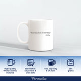 11oz Ceramic Mug - 1 side